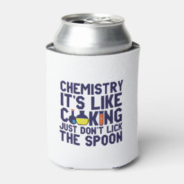 Chemistry Is Like Cooking Funny Chemist Science Blikjeskoeler