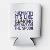 Chemistry Is Like Cooking Funny Chemist Science Blikjeskoeler (Voorkant)