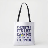 Chemistry Is Like Cooking Funny Chemist Science Tote Bag (Voorkant)