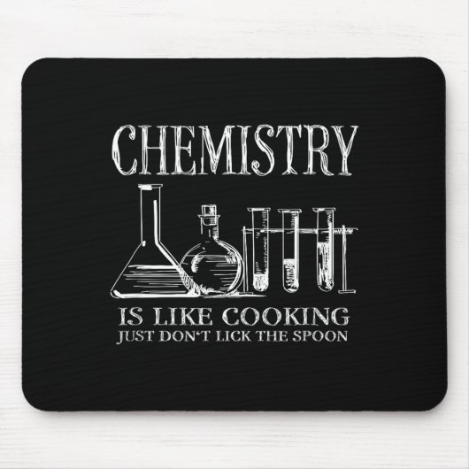 Chemistry Is Like Cooking Just Don't Lick The Son  Muismat (Voorkant)