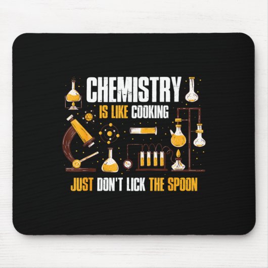 Chemistry Is Like Cooking Just Don't Lick The Son  Muismat (Voorkant)