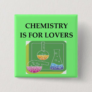 CHEMISTRY is voor liefhebbers Vierkante Button 5,1 Cm
