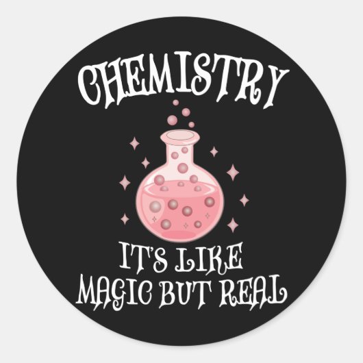 Chemistry - It's Like Magic But Real Funny Science Ronde Sticker (Voorkant)