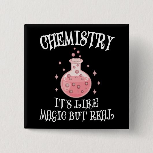 Chemistry - It's Like Magic But Real Funny Science Vierkante Button 5,1 Cm (Voorkant)