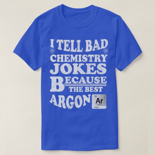 Chemistry Jokes Periodic Table Molecule Atom T-shirt (Design voorkant)