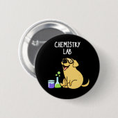 Chemistry Lab Funny Labrador Dog Pun Dark BG Ronde Button 5,7 Cm (Voorkant /achterkant)