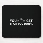 Chemistry Pun You Ether Get It Or You Don't  Muismat (Voorkant)