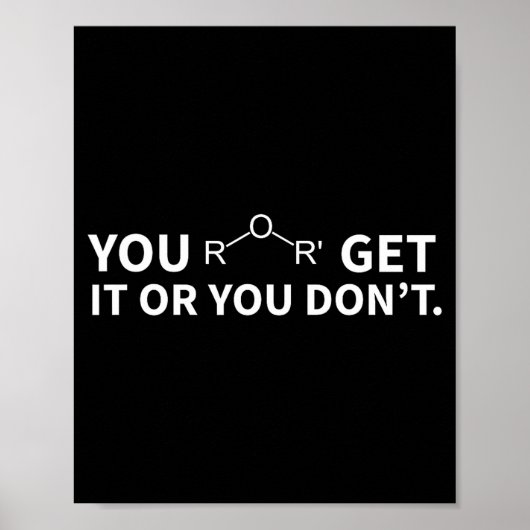 Chemistry Pun You Ether Get It Or You Don't  Poster (Voorkant)