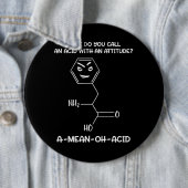 Chemistry Science Acid Attitude A-Mean-Oh-Acid Ronde Button 6,0 Cm (In situ)