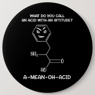 Chemistry Science Acid Attitude A-Mean-Oh-Acid Ronde Button 6,0 Cm