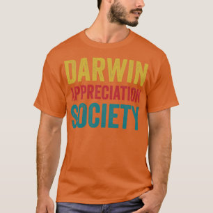 Chemistry Science Biology Darwin Appreciation Soci T-shirt