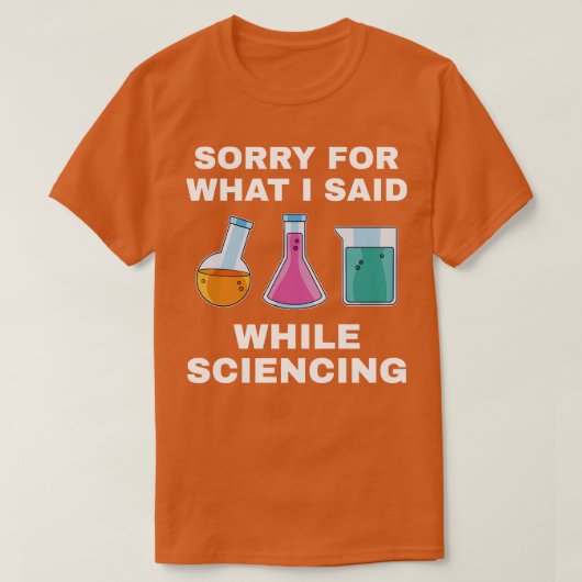 Chemistry Science Chemist Funny Lab Nerd T-shirt (Design voorkant)