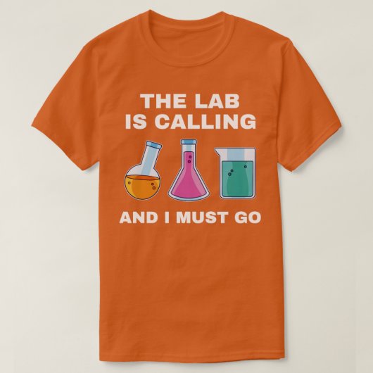 Chemistry Science Chemist Funny Lab noemt T-shirt (Design voorkant)