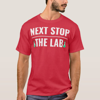 Chemistry Science Chemist Funny Laboratory Lab Ner T-shirt