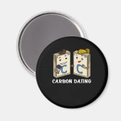 Chemistry Science Funny Carbon Dating Joke Magneet (Voorkant / Achterkant)