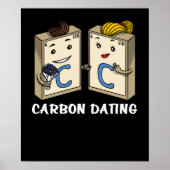 Chemistry Science Funny Carbon Dating Joke Poster (Voorkant)