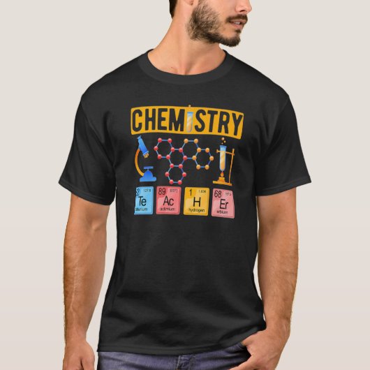 Chemistry Teacher Chemical Elements Chemistry Teac T-shirt (Voorkant)