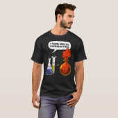 Chemistry You Are Overreacting Classic T-Shirt (Voorkant volledig)