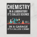 Chemisty Laboratory Science Garage Crime Chemist Briefkaart<br><div class="desc">In een lab heet het Chemie in een garage het Crime. Funny Gift for science nerds,  chemiespecialisten,  apothekers en scheikundige leraar wetenschapper.</div>