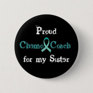 Chemo Coach Sister Button