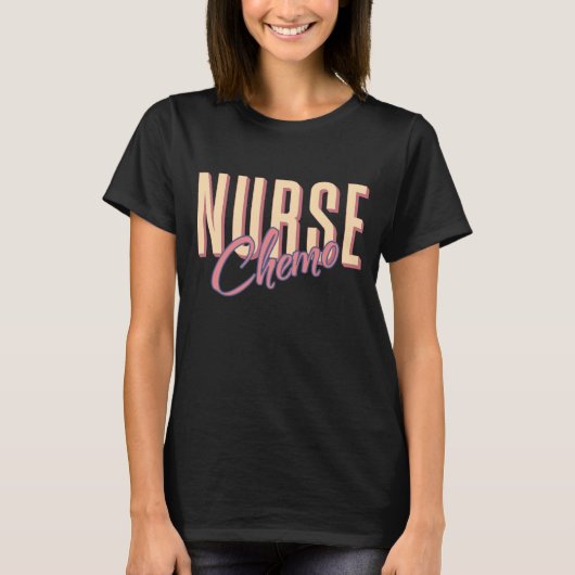 Chemo Nurse Oncology Nurse RN Nurse Week T-shirt (Voorkant)