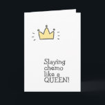 Chemo verslaan als een koningin! Mooie steun voor  Kaart<br><div class="desc">NewParkLane - Voeg wat goede vibes toe met deze leuke kaart voor iemand die chemotherapie ondergaat. De kaart heeft een leuk geel kroontje met 'Chemo verslaan als een koningin'; de binnenkanttekst zegt: 'Nog een ronde chemotherapie is zwaar. Hou vol!' in een leuk schrifttype. Voeg je naam of een andere boodschap...</div>