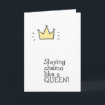 Chemo verslaan als een koningin! Mooie steun voor Kaart<br><div class="desc">NewParkLane - Voeg wat goede vibes toe met deze leuke beterschapkaart voor iemand die chemotherapie ondergaat. De kaart heeft een leuk geel kroontje met 'Slaying chemo like a Queen' citaat; de tekst binnenin zegt: 'Nog een ronde chemotherapie is zwaar. Hou vol!' in een leuk schrifttype. Voeg je naam of een...</div>