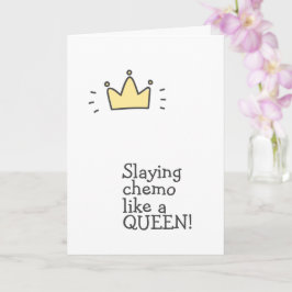Chemo verslaan als een koningin! Schattige steun v Kaart