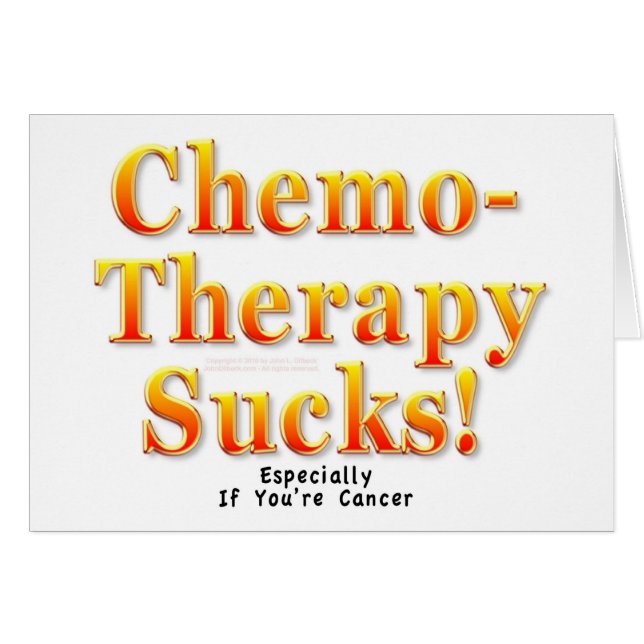 Chemotherapie Sucks! (Voorkant Horizontaal)
