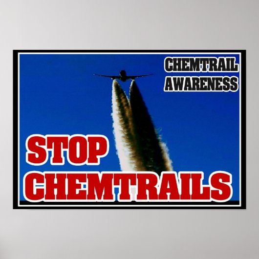 CHEMTRAIL AWARENESS POSTER - STOP CHEMTRAILS! (Voorkant)