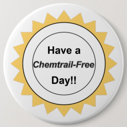 Chemtrail Free Day - Button (Voorkant)