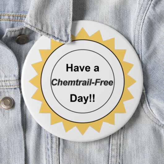 Chemtrail Free Day - Button (In situ)