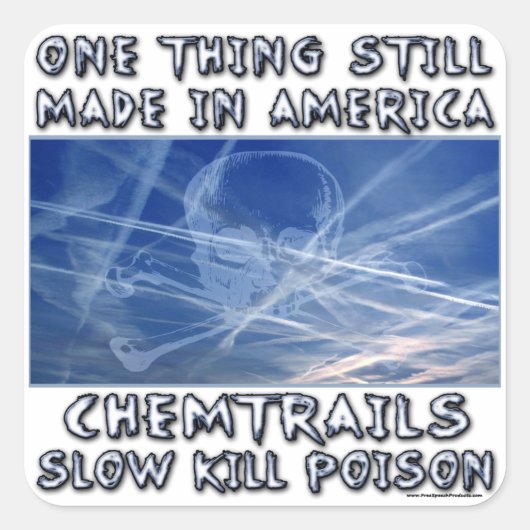 Chemtrails - Gemaakt in Amerika Vierkante Sticker (Voorkant)