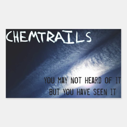 Chemtrails - Je hebt het gezien Rechthoekige Sticker (Voorkant)