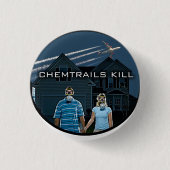 CHEMTRAILS KILL RONDE BUTTON 3,2 CM (Voorkant)