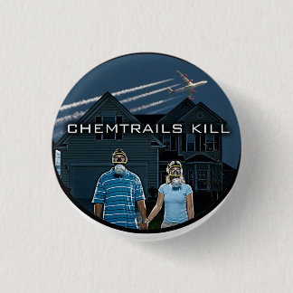 CHEMTRAILS KILL RONDE BUTTON 3,2 CM