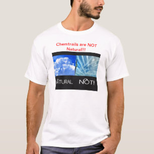 Chemtrails niet natuurlijk t-shirt