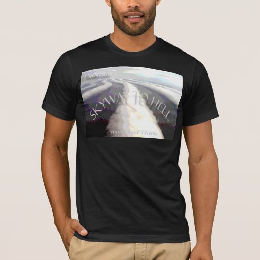 Chemtrails / Skyway to Hell T-shirt (Voorkant)