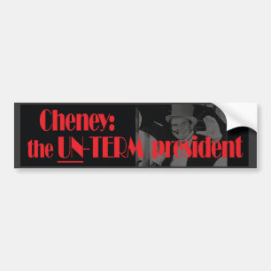 Cheney: de VN-TERM president-bumpersticker Bumpersticker