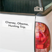 Cheney, Obama, Hunting Bumpersticker (Op Truck)