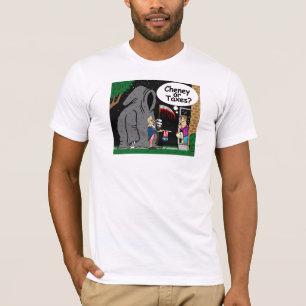 Cheney of Taxes? T-shirt