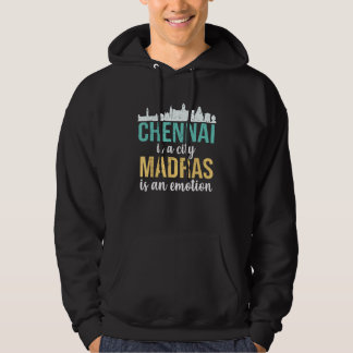 Chennai is een stad, Madras is een emotie Tamil Hoodie