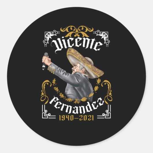 Chente Vicente Fernandez Pero Sigo Siendo El Rey Ronde Sticker (Voorkant)