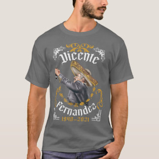 Chente Vicente Fernandez Pero Sigo Siendo El Rey T-shirt