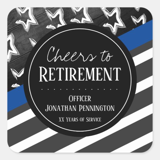 Cheques to Retirement Police Officer Vierkante Sticker (Voorkant)