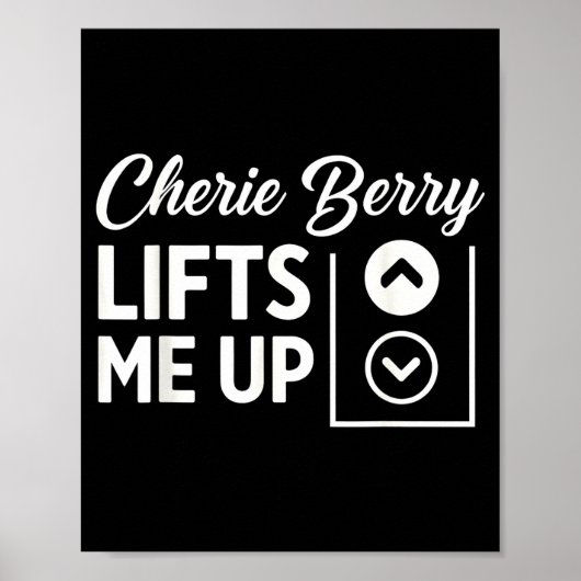 Cherie Berry Lifts Me Up  Poster (Voorkant)