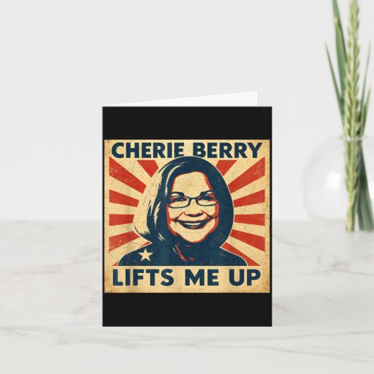 Cherie Berry Lifts Me Up Propaganda Ster Nc Funny  Kaart (Voorkant)