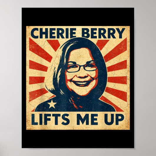 Cherie Berry Lifts Me Up Propaganda Ster Nc Funny  Poster (Voorkant)