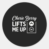 Cherie Berry Lifts Me Up  Ronde Sticker (Voorkant)