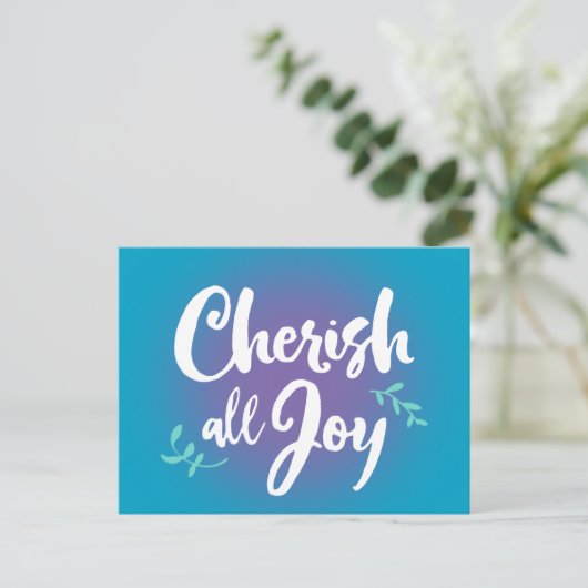 Cherish All Joy Briefkaart (Staand voorkant)